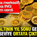 Gram altının geleceği seviye ortaya çıktı: Banka devi ING rakam verdi