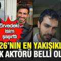 2026’nın en yakışıklı Türk aktörü belli oldu: Zirvedeki isim şaşırttı