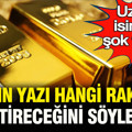 Uzman isim altında rakam verdi: Yazı hangi rakamla kapatacağını söyledi