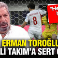Erman Toroğlu, Türkiye-ABD maçını yorumladı