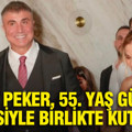 Sedat Peker, 55. yaş gününü ailesiyle birlikte kutladı