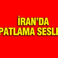 İran'da peş peşe patlama sesleri