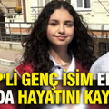 CHP'li genç isim elim kazada hayatını kaybetti
