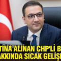 Gözaltına alınan CHP'li başkan hakkında sıcak gelişme