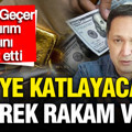 Selçuk Geçer iki yatırım aracını işaret etti: İkiye katlayacak diyerek rakam verdi