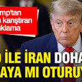 Trump'tan kafaları karıştıran açıklama: ABD ile İran Doha'da masaya mı oturuyor?