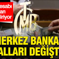 Döviz hesabı olanları ilgilendiriyor: Merkez Bankası kuralları değiştirdi