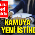 Kamuya 600 yeni istihdam: Başvuru tarihleri belli oldu