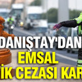 Danıştay'dan emsal trafik cezası kararı: Sürücülere müjde