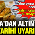 Altın için tarihi uyarı: BofA “Yine aynısı olabilir” dedi, yatırımcıların gözü bu seviyelerde