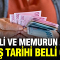 Emekli ve memur zamlı maaş ödeme takvimi belli oldu