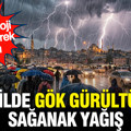 Meteoroloji saat vererek uyardı: 21 ilde gök gürültülü sağanak yağış