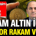 Sefer Şener gram altın için rakam verdi: Yıl sonunu işaret etti