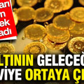 Altının geleceği seviye ortaya çıktı: Şirin Sarı rakam vererek açıkladı