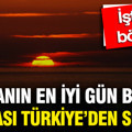 Dünyanın en iyi gün batımı noktası Türkiye’den seçildi: İşte o bölge