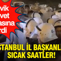 CHP İstanbul İl Başkanlığı'nda sıcak saatler: Çevik kuvvet il binasına girdi