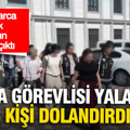 Banka görevlisi yalanıyla 248 kişiyi dolandırdılar. 6 kişi tutuklandı