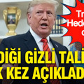 Trump 'Hedefteyim' dedi: Verdiği gizli talimatı ilk kez açıkladı