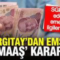 Yargıtay’dan emsal ‘maaş’ kararı: SGK iade edecek, emeklileri ilgilendiriyor