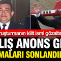 Muhsin Yazıcıoğlu'nu arama çalışmalarını o sonlandırmıştı: Dosyanın kilit ismi gözaltında