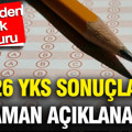 2026 YKS sonuçları ne zaman açıklanacak? ÖSYM’den kritik duyuru