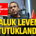 Ahbap soruşturmasında Haluk Levent ve Ece Güner dahil 14 kişi hakkında tutuklama kararı