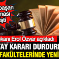 Danıştay YÖK'ün kararını durdurmuştu: Hukukta baraj krizinde son karar