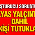 Ünlülere yönelik uyuşturucu soruşturmasında flaş gelişme: İlyas Yalçıntaş dahil 4 kişi tutuklandı