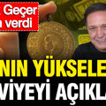 Selçuk Geçer altının yükseleceği seviyeyi açıkladı: Rakam verdi