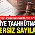 Yargıtay'dan milyonlarca kiracı için emsal karar: Tahliye taahhütnamesi geçersiz sayılacak