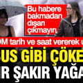AKOM gün ve saat vererek açıkladı: Gök gürültülü sağanak yağış geliyor