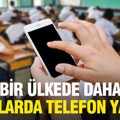 Bir Avrupa ülkesinde daha okullarda telefon yasağı