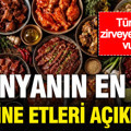 Dünyanın en iyi marine etleri açıklandı: Türkiye zirveye damga vurdu
