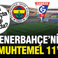 Fenerbahçe'nin Gornik Zabrze maçı muhtemel 11'i