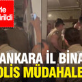 Murat Emir'den CHP Ankara İl Başkanlığı açıklaması: Polis eşliğinde binaya girildi