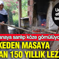 Tenekeden masaya uzanan 150 yıllık lezzet: Karalahanaya sarılıp köze gömülüyor: Unutulmaz efsane için tescil yapıldı