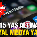 Avrupa'da bir ilk: 15 yaş altına sosyal medya yasağı