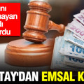 Yargıtay'dan emsal karar: Parasını geri alamayan yandı sanıyordu