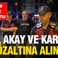 Yönetmen Ezel Akay ve kardeşi uyuşturucu operasyonunda gözaltına alındı