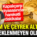 Altın fiyatları bugün ne kadar? Gram altın çeyrek altında rakam değişti