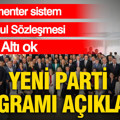 Yeni Parti programını açıkladı: Parlamenter sistem, Altı Ok ve İstanbul Sözleşmesi vurgusu