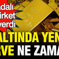 Kanadalı dev şirket TD Securities altında tarih verdi: Altında yeni zirve ne zaman?