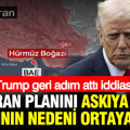 Trump "geri adım attı" iddiası: İran planını askıya almasının nedeni ortaya çıktı