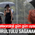 Meteoroloji gün gün uyardı: Gök gürültülü sağanak yağış geliyor