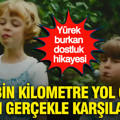 Yürek burkan dostluk hikayesi: 17 bin kilometre yol gitti, acı gerçekle karşılaştı