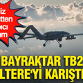 Bayraktar TB2 İngiltere'yi karıştırdı: İngiliz analistten çarpıcı yorum
