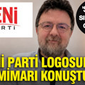 Yeni Parti logosunun mimarı konuştu: Sadelik sıradanlık değildir