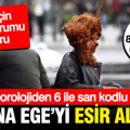 Meteoroloji il il uyardı: Ege'de 6 ile sarı kod, 80km hızda rüzgar