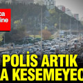 Milyonlarca araç sahibine müjde: Polis artık ceza kesemeyecek