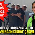 Ahbap soruşturmasında tutuklanan iş adamından dikkat çeken ifade: Borç vermek zorunda kaldım